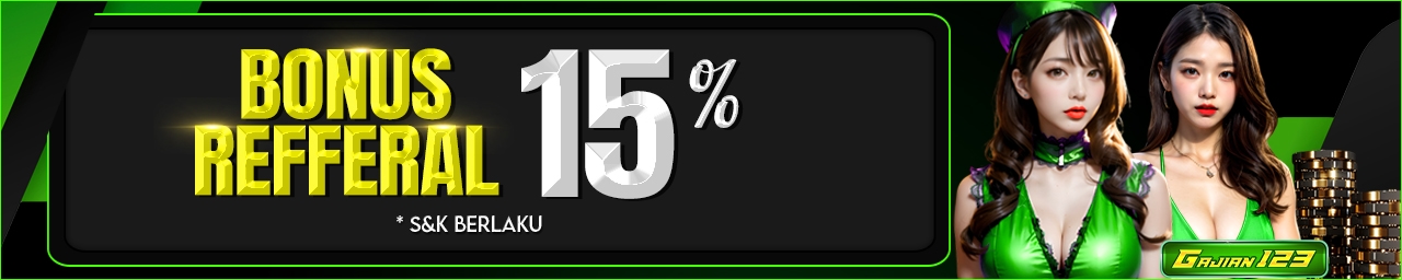 BONUS REFERRAL 15%